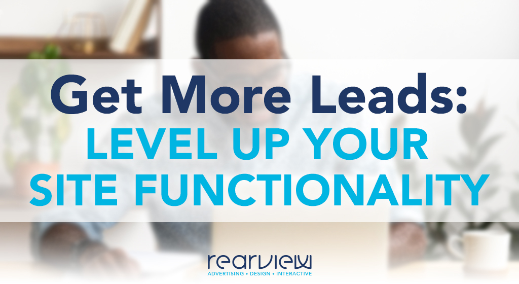 Get more leads: level up your site functionality